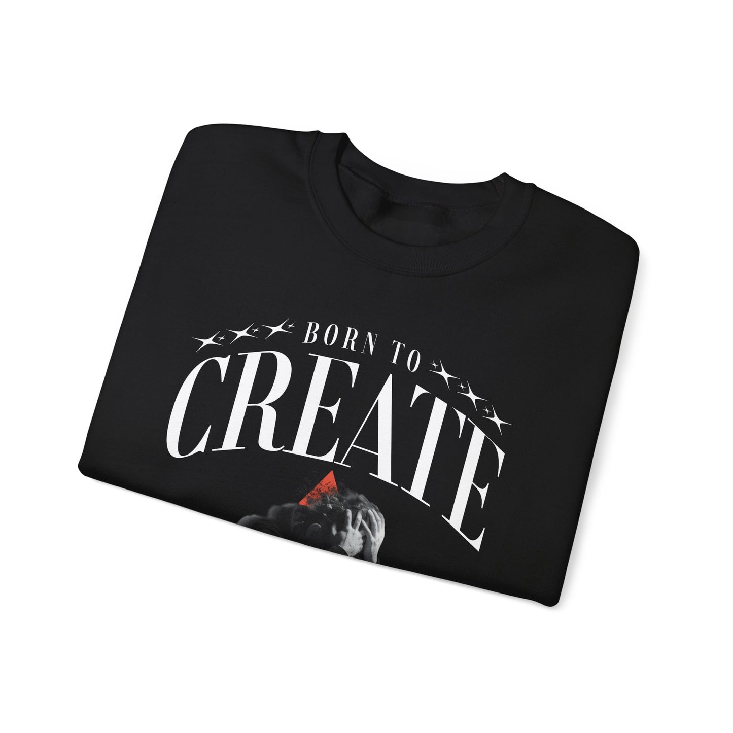 Born to Create Sweatshirt