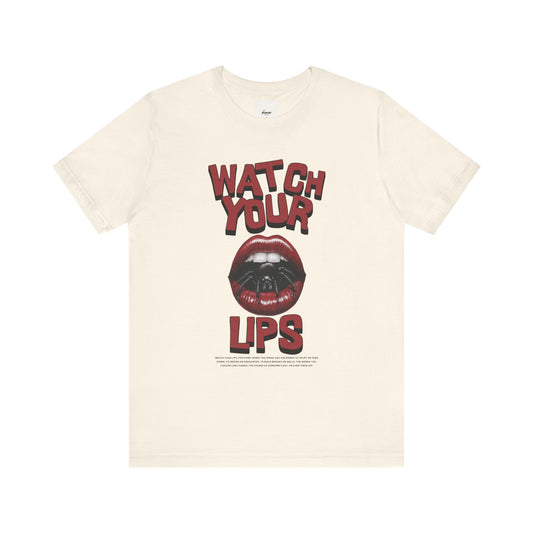 Watch Your Lips Tee