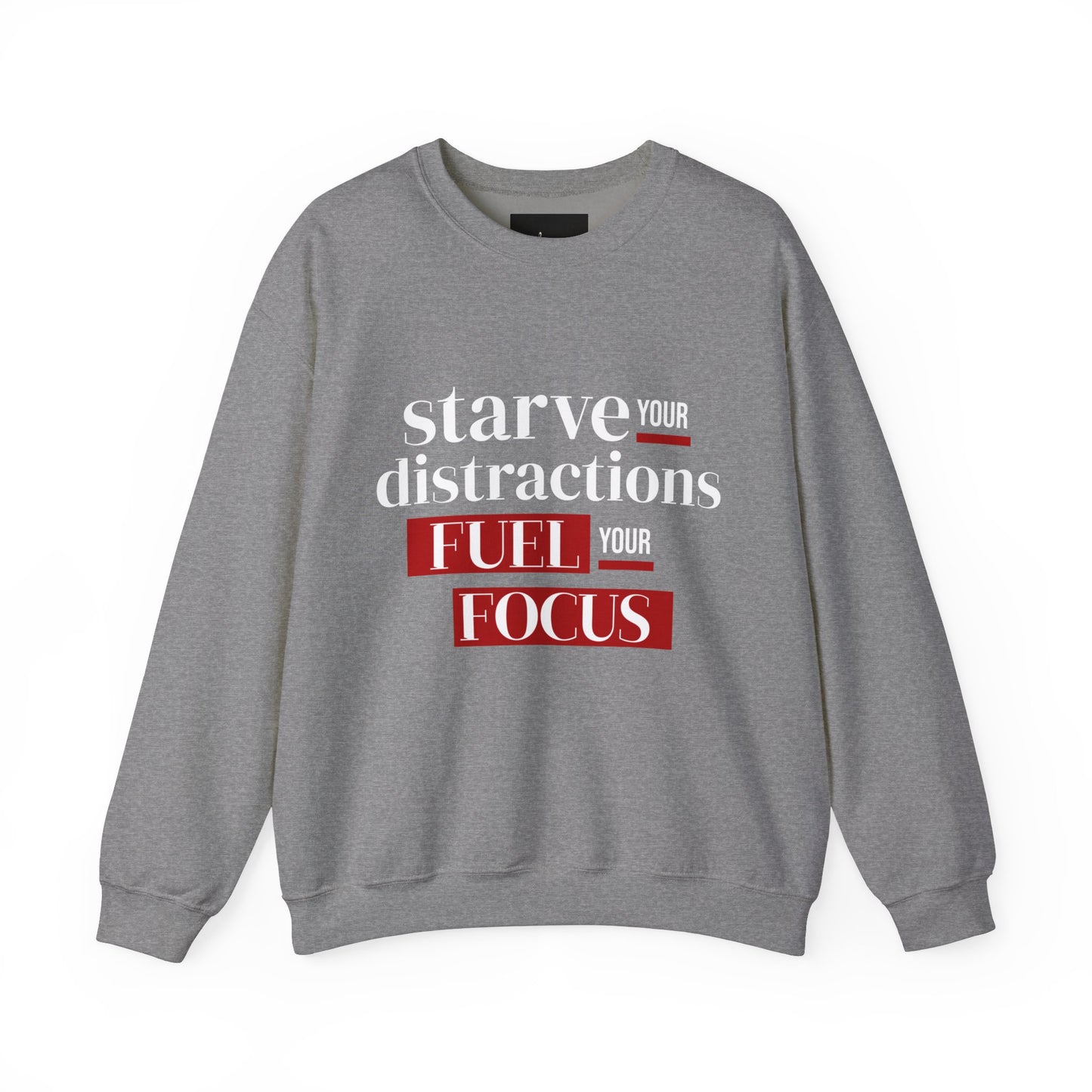 Fuel Your Focus Sweatshirt