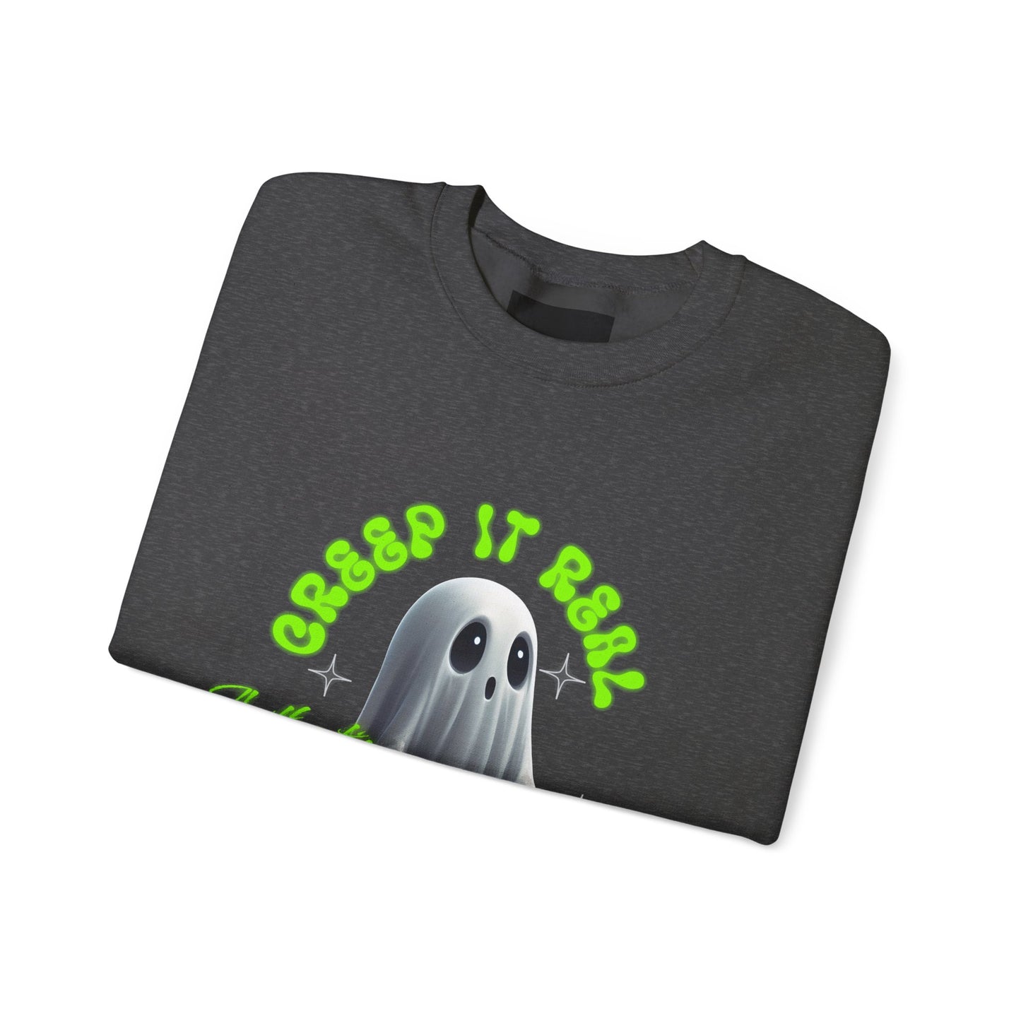 Creep It Real Sweatshirt