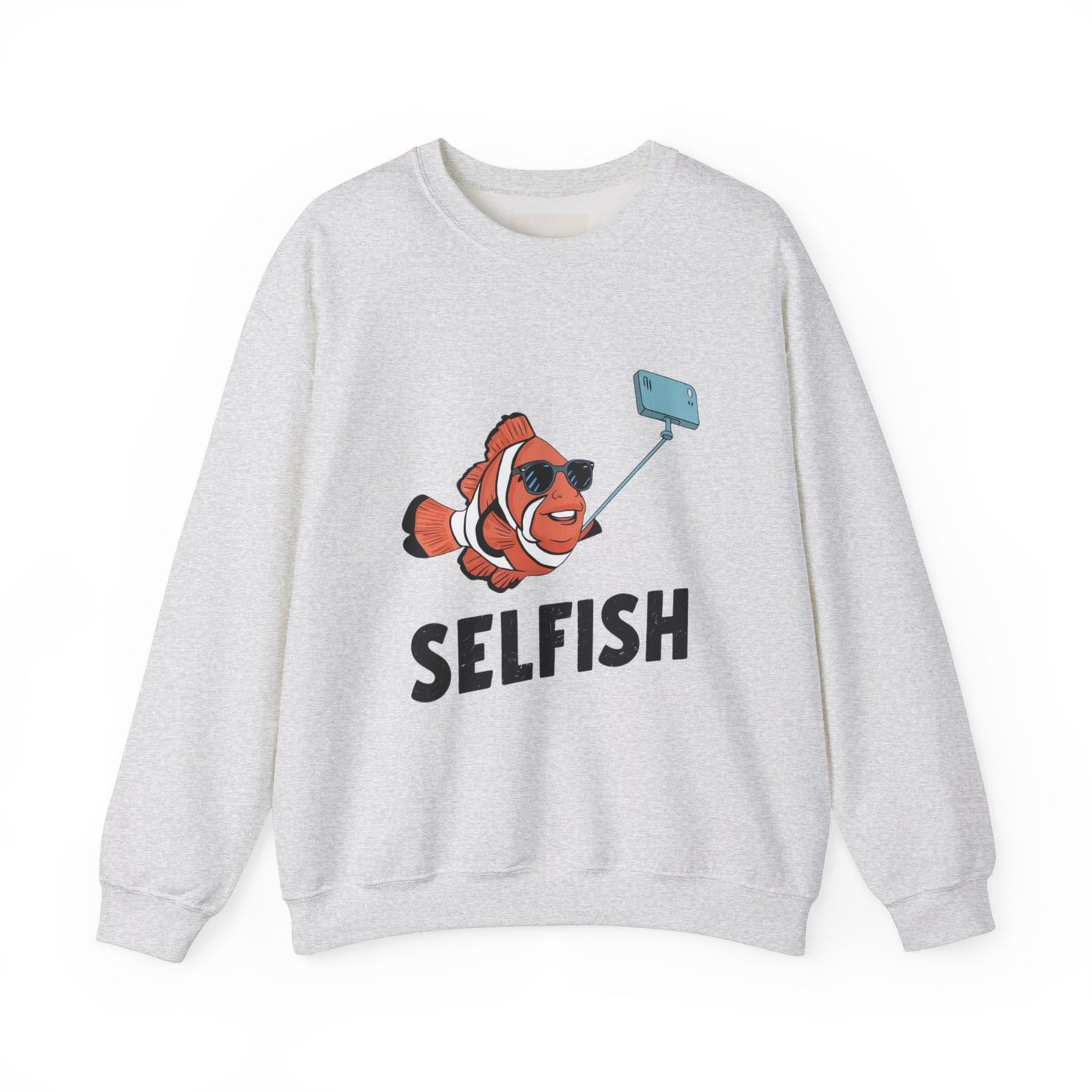 Selfish Sweatshirt