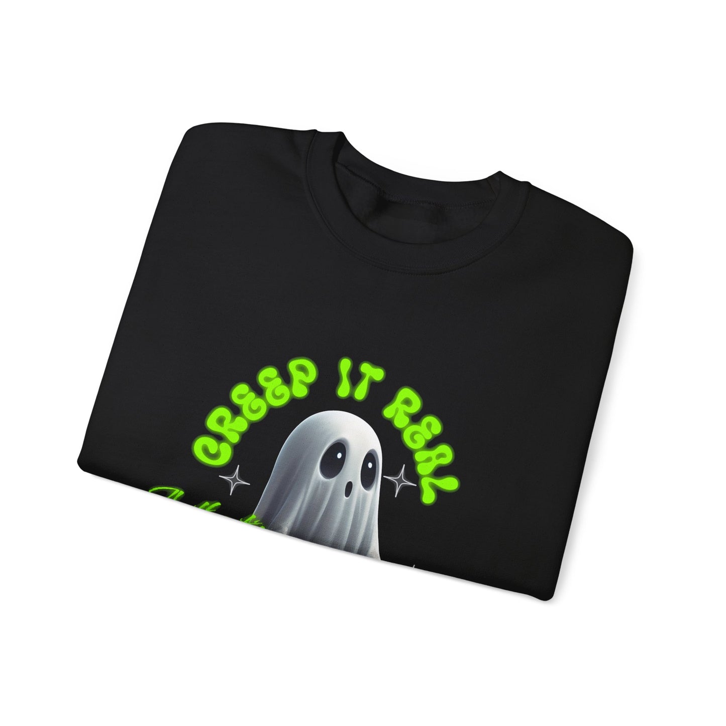 Creep It Real Sweatshirt