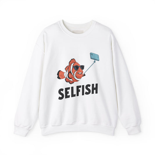 Selfish Sweatshirt