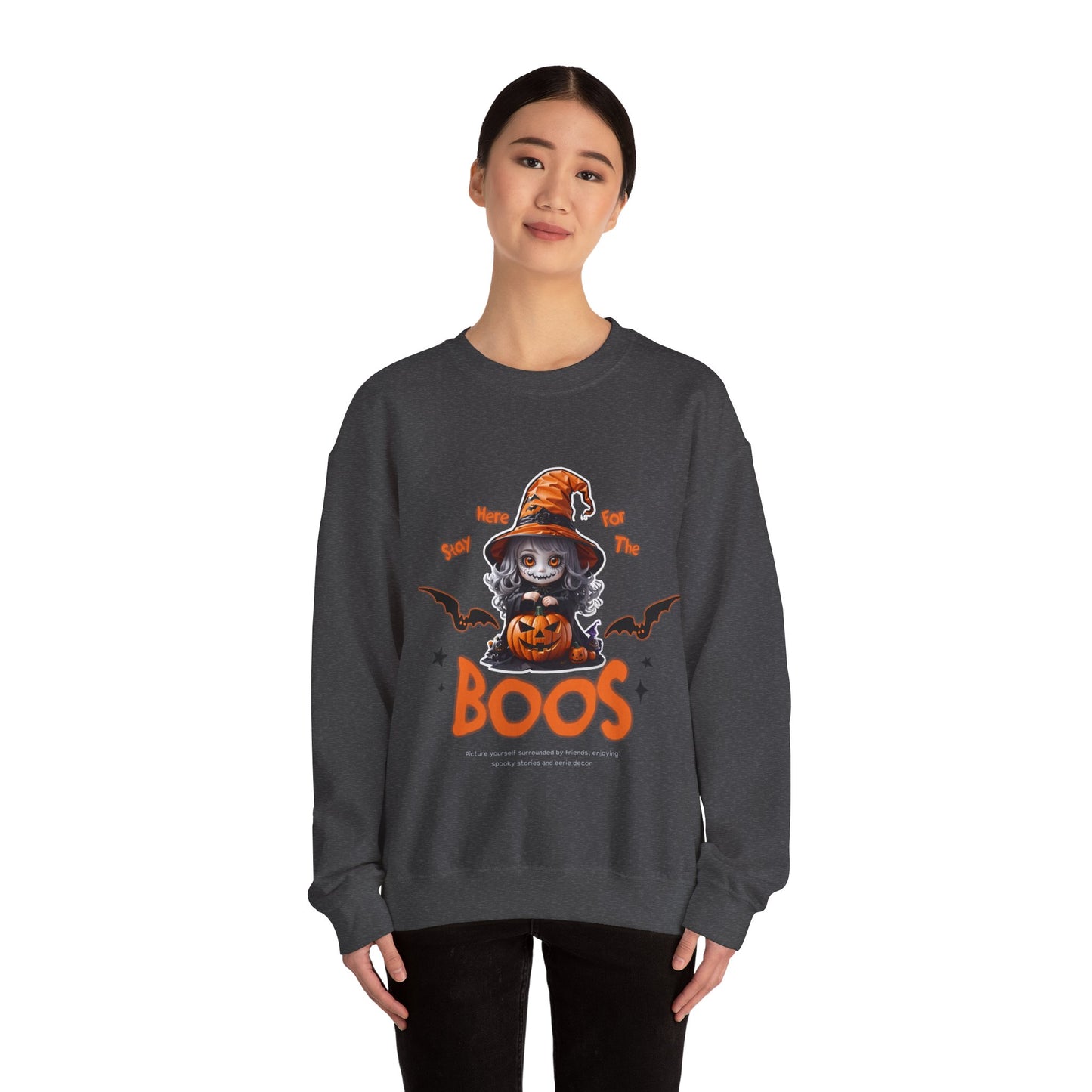 Here For The Boos Sweatshirt